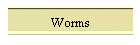 Worms